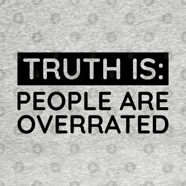 People are overrated by UrbanLifeApparel